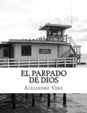 portada El parpado de Dios: (otro lugar donde esconder tus miserias) (in Spanish)