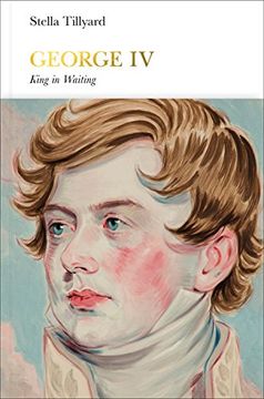 portada George iv: King in Waiting (Penguin Monarchs) (in English)