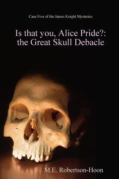 portada Is that you, Alice Pride? (en Inglés)