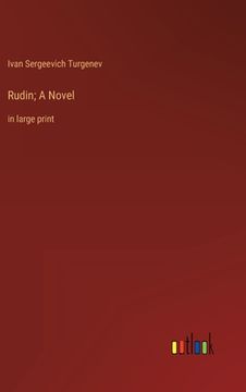portada Rudin; A Novel: in large print (en Inglés)