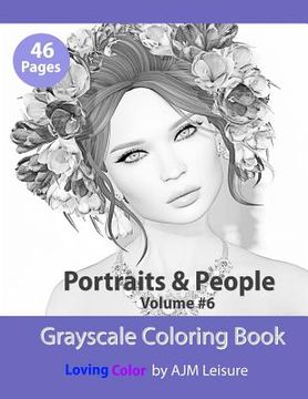 portada Portraits and People Volume 6: Adult Coloring Book with Grayscale Pictures (in English)