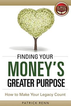 portada Finding Your Money's Greater Purpose: How to Make Your Legacy Count 