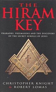portada The Hiram Key: Pharoahs,Freemasons and the Discovery of the Secret Scrolls of Christ