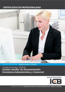 Manual Uf0519: Gestión Auxiliar de Documentación Económico-administrativa y Comercial