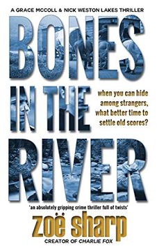 portada Bones in the River: Csi Grace Mccoll & Detective Nick Weston Lakes Crime Thriller Book 2 Large Print (2) ((Csi Grace Mccoll & Detective Nick Weston Lakes Trilogy Book 2)) (en Inglés)