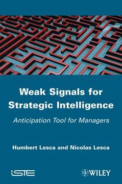portada Weak Signals for Strategic Intelligence: Anticipation Tool for Managers (en Inglés)