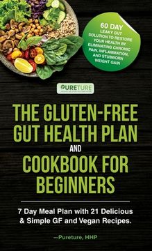 portada The Gluten-Free Gut Health Plan and Cookbook for Beginners (en Inglés)