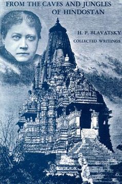 portada from the caves and jungles of hindostan: h. p. blavatsky collected writings (en Inglés)