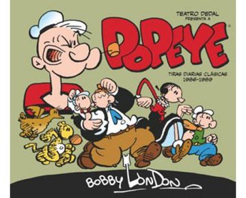 portada Popeye de Bobby London Vol. 1: Tiras Diarias Clásicas de Bobby London 1986-1989