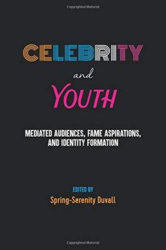 portada Celebrity and Youth: Mediated Audiences, Fame Aspirations, and Identity Formation (Mediated Youth) (in English)