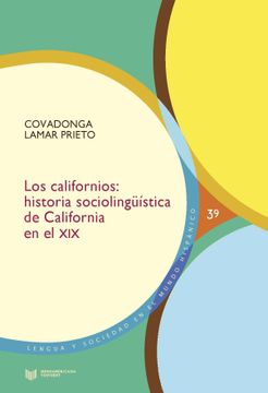 portada Los Californios: Historia Sociolinguistica de California en el Siglo xix (in Spanish)