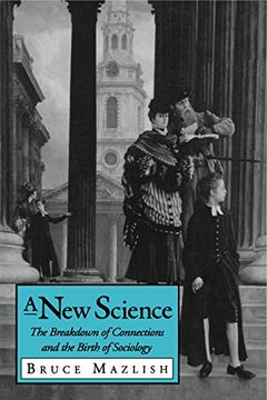 portada A new Science: The Breakdown of Connections and the Birth of Sociology (en Inglés)