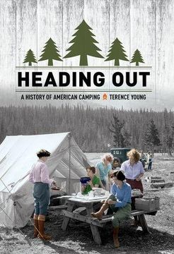 portada Heading Out: A History of American Camping (en Inglés)