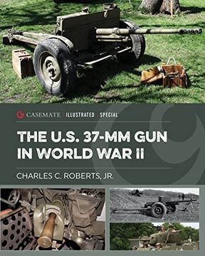 portada The U.S. 37-MM Gun in World War II