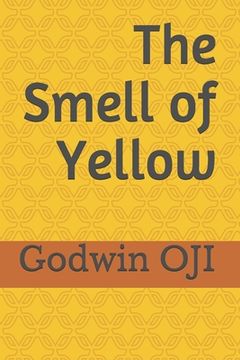 portada The Smell of Yellow (en Inglés)