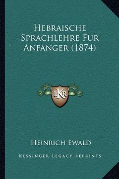 portada Hebraische Sprachlehre Fur Anfanger (1874) (in German)