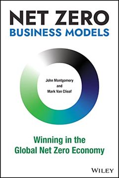 portada Net Zero Business Models: Winning in the Global Net Zero Economy (en Inglés)