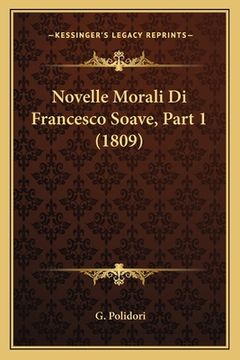 portada Novelle Morali Di Francesco Soave, Part 1 (1809) (en Italiano)