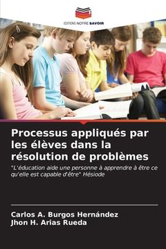 portada Processus appliqués par les élèves dans la résolution de problèmes (in French)