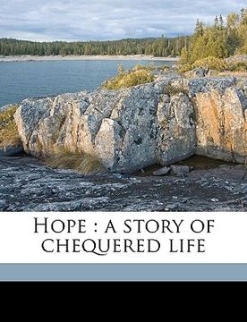 portada hope: a story of chequered life volume 1 (en Inglés)