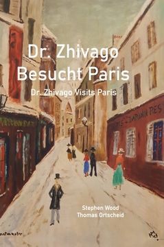 portada Dr. Zhivago Besucht Paris: Dr. Zhivago Visits Paris (en Alemán)
