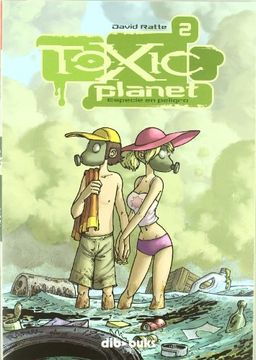 portada toxic planet #2: especie en peligro