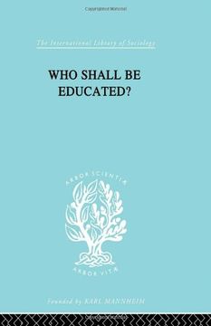 portada Who Shall be Educated? (en Inglés)