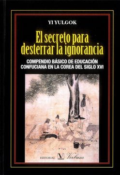 portada El Secreto Para Desterrar la Ignorancia (in Spanish)