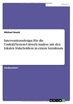 portada Interventionsdesign: Für die Umfeld/System-Umwelt-Analyse  mit den lokalen Stakeholdern  in einem Sozialraum