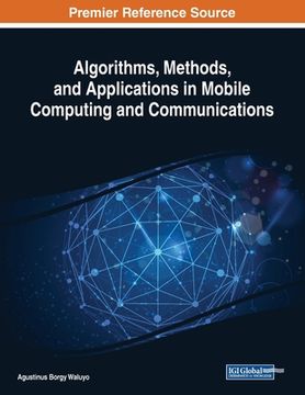 portada Algorithms, Methods, and Applications in Mobile Computing and Communications (in English)