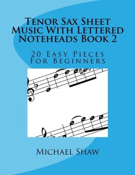 portada Tenor Sax Sheet Music With Lettered Noteheads Book 2: 20 Easy Pieces For Beginners (en Inglés)