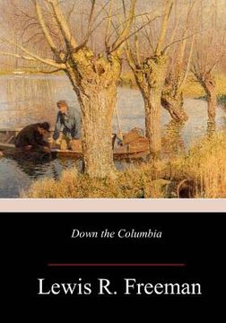 portada Down the Columbia (en Inglés)