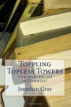 portada Toppling Topless Towers: The trial for all millennias!