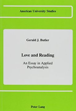 portada Love and Reading: An Essay in Applied Psychoanalysis (American University Studies)