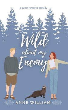 portada Wild About My Enemy: A Sweet Small-Town Romantic Comedy: Wild About You Series