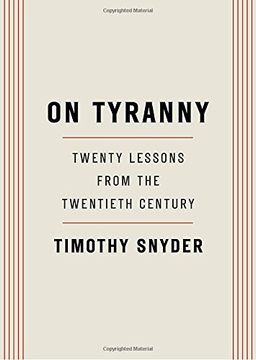 portada On Tyranny: Twenty Lessons From the Twentieth Century (en Inglés)