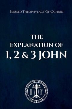 portada The Explanation of 1, 2 & 3 John (en Inglés)