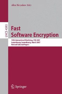 portada fast software encryption: 14th international workshop, fse 2007 luxembourg, luxembourg, march 26-28, 2007 revised selected papers (in English)