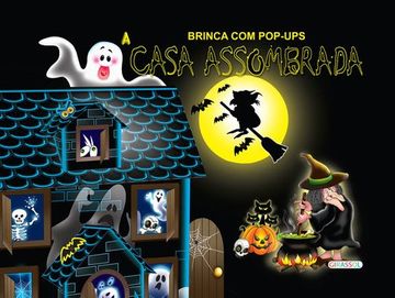 portada A Casa Assombrada (Brinca com Pop-Ups) (in Portuguese)