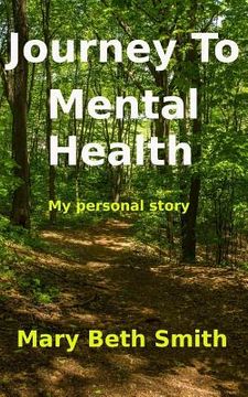 portada Journey to Mental Health: My Personal Story (en Inglés)