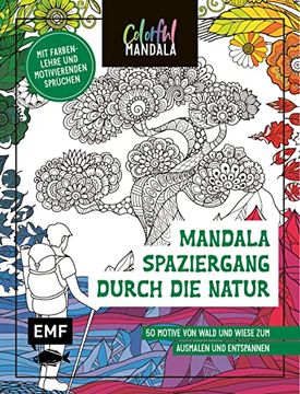 portada Colorful Mandala? Mandala? Spaziergang Durch die Natur: 50 Motive von Wald und Wiese zum Ausmalen und Entspannen? Mit Farbenlehre und Motivierenden Sprüchen (en Alemán)