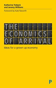 portada The Economics of Arrival (en Inglés)