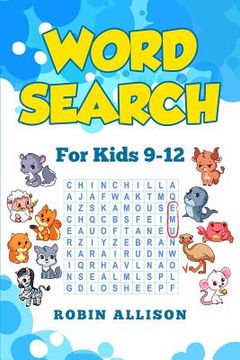 portada Word Search for Kids Ages 9-12: 40+ Fun Puzzles for Kids (en Inglés)
