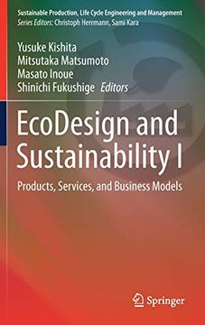 portada Ecodesign and Sustainability i: Products, Services, and Business Models (Sustainable Production, Life Cycle Engineering and Management) (en Inglés)