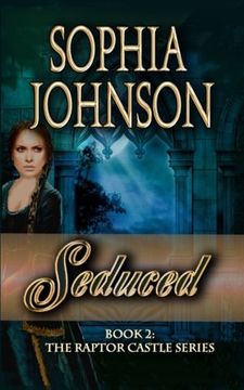 portada Seduced: Book 2 : The Raptor Castle Series