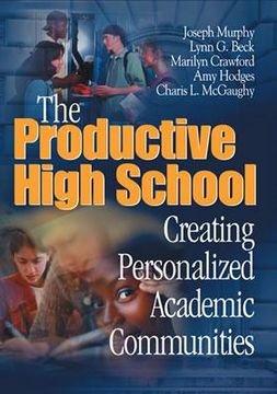 portada the productive high school: creating personalized academic communities (en Inglés)