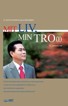 portada Mit Liv, Min Tro I: My Life, My Faith 1 (in Danés)