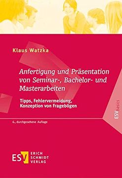 portada Anfertigung und Präsentation von Seminar-, Bachelor- und Masterarbeiten: Tipps, Fehlervermeidung, Konzeption von Fragebögen (Esvbasics) (in German)