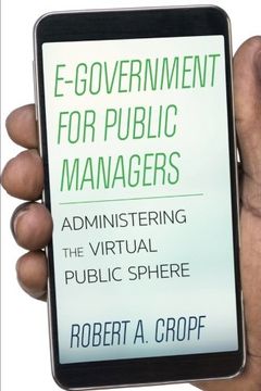 portada E-Government for Public Managers: Administering the Virtual Public Sphere