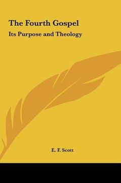 portada the fourth gospel: its purpose and theology (en Inglés)